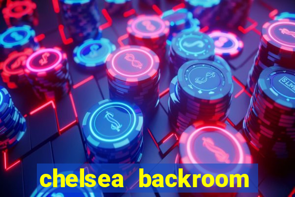 chelsea backroom casting couch